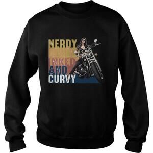 Motorcycle Nerdy Dirty Inked And Curvy  Sweatshirt